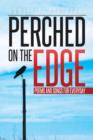 Image for Perched on the Edge : Poems and Songs for Everyday