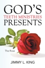 Image for God&#39;s Teeth Ministries Presents: The Rose