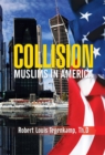 Image for Collision: Muslims in America
