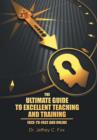 Image for The Ultimate Guide to Excellent Teaching and Training