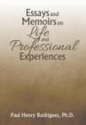 Image for Essays and Memoirs on Life and Professional Experiences