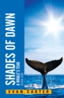 Image for Shades of Dawn: A Whale&#39;S Tear