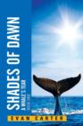 Image for Shades of Dawn : A Whale&#39;s Tear