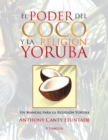 Image for El Poder Del Coco Y La Religion Yoruba: Un Manual Para La Religion Yoruba