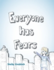 Image for Everyone Has Fears