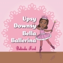 Image for Upsy Downsy Bella Ballerina