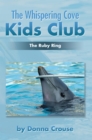 Image for Whispering Cove Kids Club: The Ruby Ring