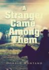 Image for A Stranger Came Among Them