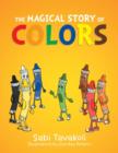 Image for The Magical Story of Colors