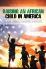 Image for Raising an African Child in America: from the Perspective of an Immigrant Nigerian Mom