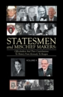 Image for Statesmen and Mischief Makers: Officeholders and Their Contributions to History from Kennedy to Reagan