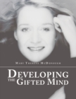 Image for Developing the Gifted Mind
