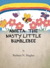Image for Anieta : the Nasty Little Bumblebee