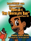 Image for Duncan &amp; the Chocolate Bar: Longtale #3