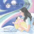Image for Expressions of Milk: A Poetry Collection for Mothers.