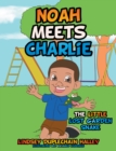 Image for Noah Meets Charlie: The Little Lost Garden Snake