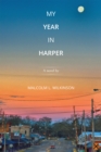 Image for My Year in Harper: A Novel By
