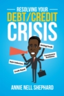 Image for Resolving Your Debt/Credit Crisis