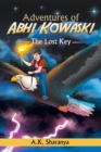 Image for Adventures of Abhi Kowaski : The Lost Key