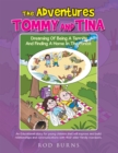 Image for Adventures of Tommy and Tina Dreaming of Being a Termite and Finding a Home in the Forest: An Educational Story for Young Children That Will Improve and Build Relationships and Communications with Their Older Family Members