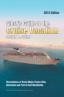 Image for Stern&#39;S Guide to the Cruise Vacation: 2016 Edition: Descriptions of Every Major Cruise Ship, Riverboat and Port of Call Worldwide.