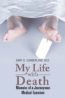 Image for My Life with Death: Memoirs of a Journeyman Medical Examiner