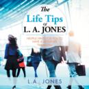 Image for The Life Tips of L. A. JONES