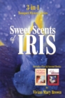 Image for Sweet Scents of Iris: 3-In-1 Bouquet Mystery Series... Includes First &amp; Second Books