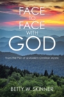 Image for Face to Face with God: From the Pen of a Modern Christian Mystic