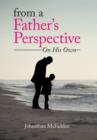 Image for From a Father&#39;s Perspective : On His Own