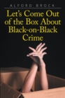 Image for Let&#39;S Come out of the Box About Black-On-Black Crime