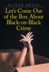 Image for Let&#39;s Come Out of the Box About Black-on-Black Crime