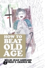 Image for How to Beat Old Age