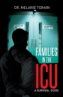 Image for Families in the Icu: A Survival Guide