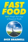 Image for Fast Food: 365 Single Servings of Inspired Truth