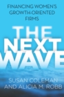 Image for The next wave  : financing women&#39;s growth-oriented firms