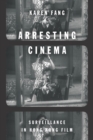 Image for Arresting Cinema