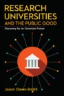 Image for Research Universities and the Public Good