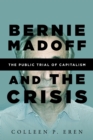 Image for Bernie Madoff and the Crisis