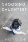 Image for Choosing Daughters : Family Change in Rural China