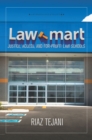 Image for Law Mart: Justice, Access, and For-Profit Law Schools