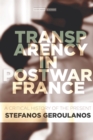 Image for Transparency in Postwar France: A Critical History of the Present