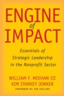 Image for Engine of Impact : Essentials of Strategic Leadership in the Nonprofit Sector