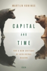 Image for Capital and Time: For a New Critique of Neoliberal Reason