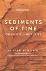 Image for Sediments of time  : on possible histories