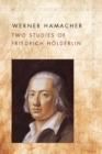Image for Two studies of Friedrich Hèolderlin