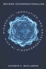 Image for Beyond technonationalism: biomedical innovation and entrepreneurship in Asia