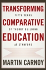 Image for Transforming Comparative Education