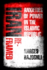 Image for Iran Reframed : Anxieties of Power in the Islamic Republic
