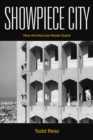 Image for Showpiece City : How Architecture Made Dubai